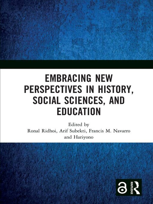 Title details for Embracing New Perspectives in History, Social Sciences, and Education by Ronal Ridhoi - Available